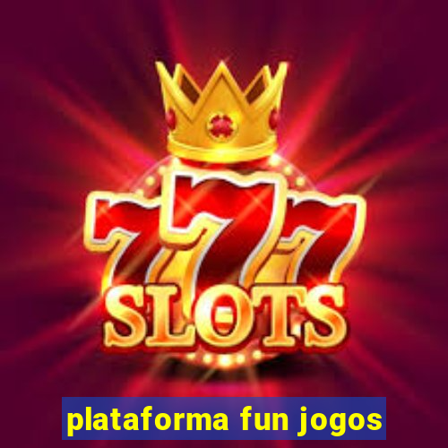 plataforma fun jogos